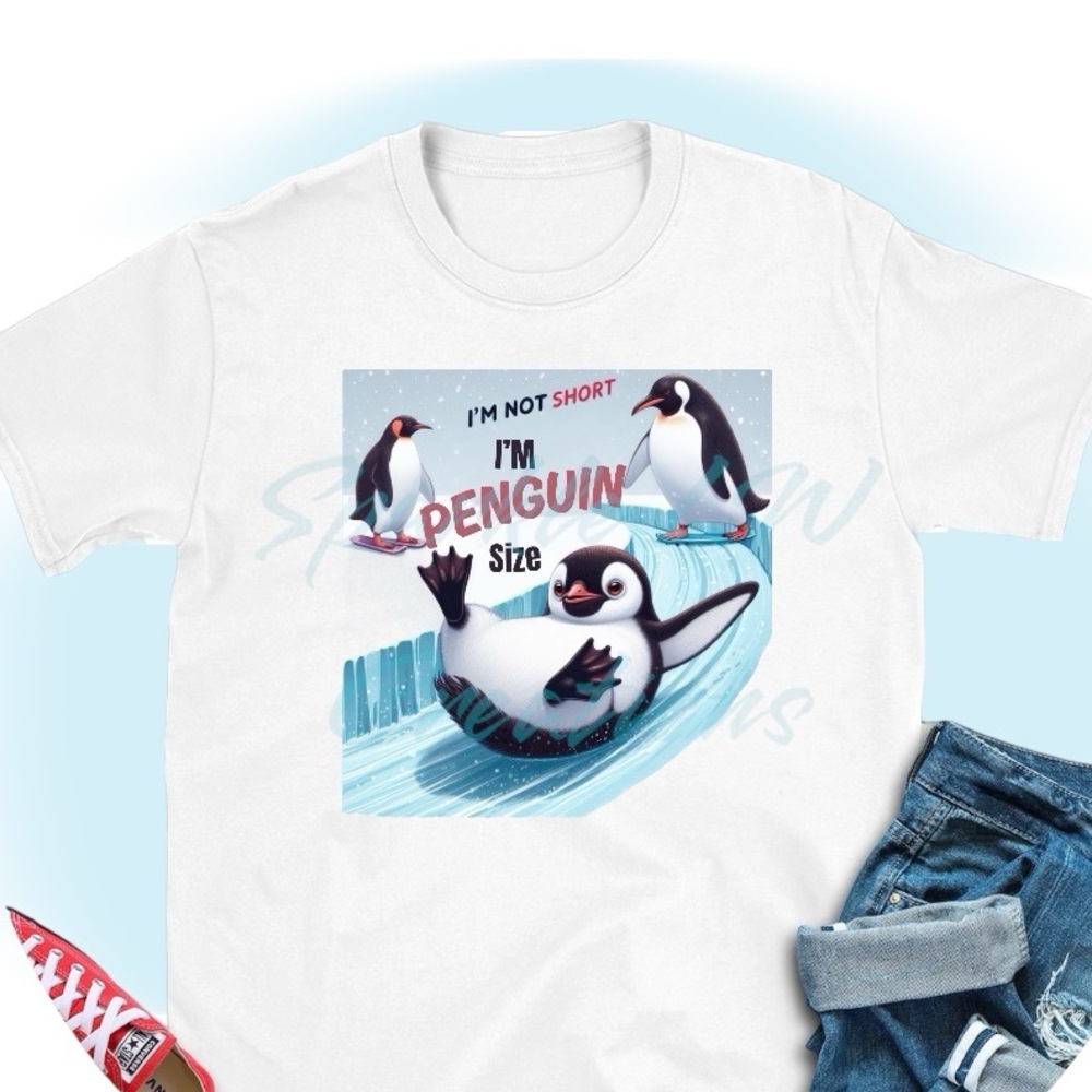 Im not short Im Penguin size, Penguin lover gift custom made Tee Penguin Shirt